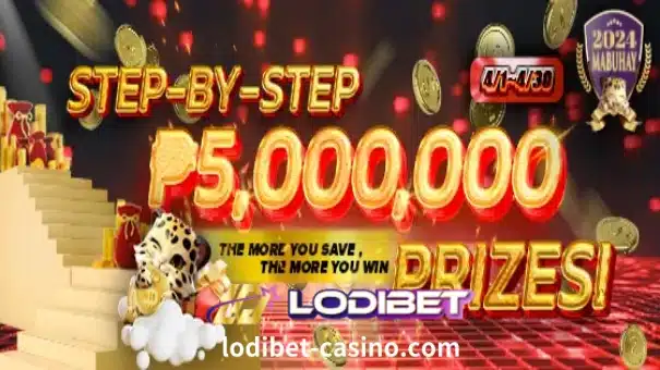 LODIBET STEP-BY-STEP ₱5,000,000 PRIZES !